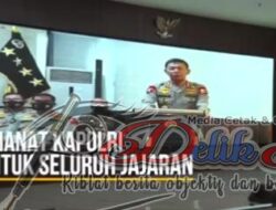 Amanat Dan Arahan Kapolri Untuk Seluruh Jajarannya
