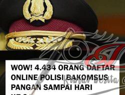 Total Pendaftar Bakomsus bidang Pangan Polri Hingga Hari ke-3 4.434 Orang