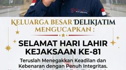 Media Delikjatim Mengucapkan Selamat Hari Lahir Kejaksaan Yang Ke-81 Untuk Indonesia Adil Dan Makmur