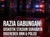Sekitar Jam Satu Dini Hari Diskotik Stasiun Surabaya Digerebek BNN & POLISI, Pengunjung Sepiii…..?